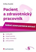 Auzká Erika: Pacient a zdravotnický pracovník - Řešení konfliktních situací
