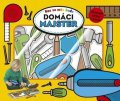 neuveden: Raz zo mňa bude: Domáci majster (slovensky)