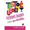 Brož F.: Testové úlohy nejen pro deváťáky - Český jazyk