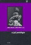 Phillips James, Morley James: Imaginace a její patologie