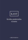 Kant Immanuel: Kritika praktického rozumu