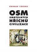 Lorenz Konrad: Osm smrtelných hříchů civilizace