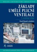 Dostál Pavel: Základy umělé plicní ventilace