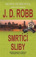 Robb J. D.: Smrtící sliby