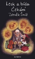 Šmíd Zdeněk: Lesk a bída,Čekání