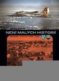 Plavec Michal: Není malých historií - Brandýsek a Cvrčovice v letech 1938-1945