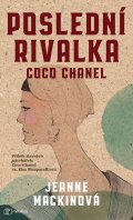 Mackinová Jeanne: Poslední rivalka Coco Chanel