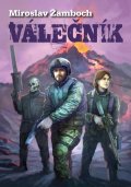 Žamboch Miroslav: Válečník