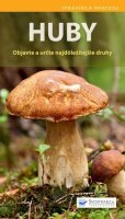 neuveden: Huby - Objavte a určte najdôležitejšie druhy (slovensky)