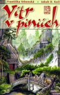 Vrbenská Františka: Vítr v píniích