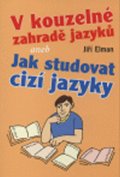 Elman Jiří: V kouzelné zahradě jazyků