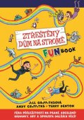 Griffiths Andy: Ztřeštěný dům na stromě - Fun Book