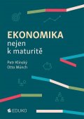 Klínský Petr: Ekonomika nejen k maturitě