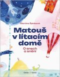 : Matouš v lítacím domě