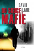 Lane David: Do srdce mafie