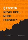 Novák Michal: Bitcoin - Revoluce, nebo podvod?