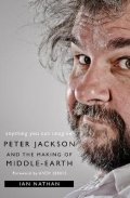 Nathan Ian: Anything You Can Imagine: Peter Jackson and the Making of Middle-earth