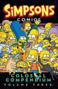 Groening Matt: Simpsons Comics Colossal Compendium, Volume 3