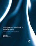 Moore Michele: Moving Beyond Boundaries in Disability Studies : Rights, Spaces and Innovat