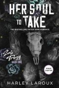 Laroux Harley: Her Soul to Take: A Paranormal Dark Academia Romance