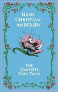 Andersen Hans Christian: Hans Christian Andersen´s Complete Fairy Tales