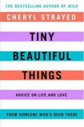Strayedová Cheryl: Tiny Beautiful Things