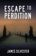 Silvester James: Escape to Perdition