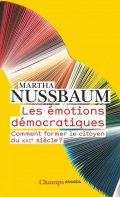 Nussbaumová Martha C.: Les émotions démocratiques: Comment former le citoyen du XXIe siecle ?