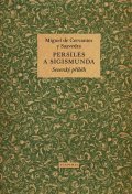 de Cervantes Miguel: Persiles a Sigismunda - Severský příběh