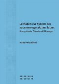 Peloušková Hana: Leitfaden zur Syntax des zusammengesetzten Satzes. Kurz gefasste Theorie mi