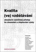 kolektiv autorů: Kvalita (ve) vzdělávání: obsahově zaměřený přístup ke zkoumání a zlepšování