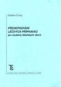Černý Dalibor: Předepisování léčivých přípravků pro studenty lékařských oborů