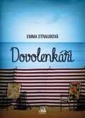 Straubová Emma: Dovolenkáři