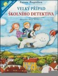 Pospíšilová Zuzana: Velký případ školního detektiva