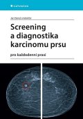 kolektiv autorů: Screening a diagnostika karcinomu prsu pro každodenní praxi
