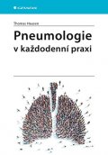 Hausen Thomas: Pneumologie v každodenní praxi
