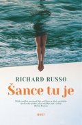 Russo Richard: Šance tu je