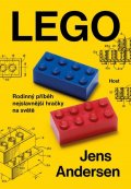Andersen Jens: LEGO - Rodinný příběh nejslavnější hračky na světě