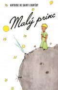 de Saint-Exupéry Antoine: Malý princ