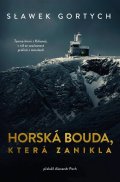Gortych Sławomir: Horská bouda, která zanikla
