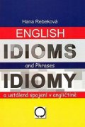 Rebeková Hana: English Idioms and Phrases Idiomy