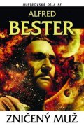 Bester Alfred: Zničený muž