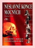 Liška Vladimír: Neslavné konce mocných