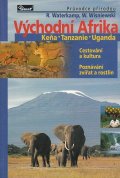 Wisniewski Winfried: Východní Afrika – Keňa / Tanzanie / Uganda – průvodce přírodou