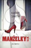 Smith Kathy: Manželky s.r.o.