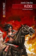 Žemlička Zdeněk: Vlčice - Historická fantasy