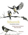 Soustružníková Katka: Sýkorník - dvojsbírka haiku