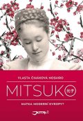 Čiháková Noshiro Vlasta: Mitsuko