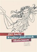 Suchý Jiří: Krajina podivných skutečností