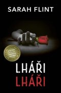 Flint Sarah: Lháři, lháři